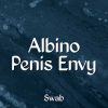 Albino Penis Envy Spore Swab